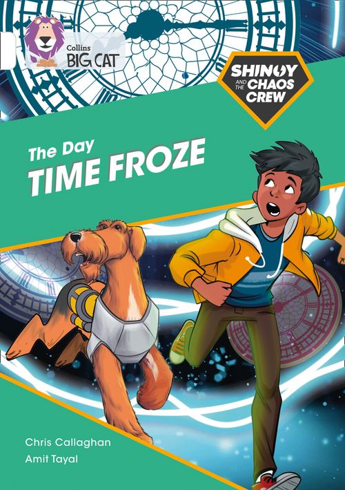 Collins Big Cat - Shinoy and the Chaos Crew: The Day Time Froze: Band 10/White - Image 4
