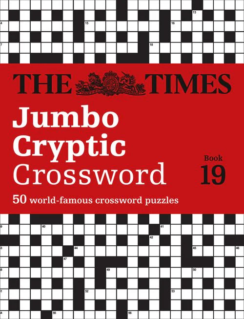 The Times Crosswords - The Times Jumbo Cryptic Crossword Book 19: The world’s most challenging cryptic crossword