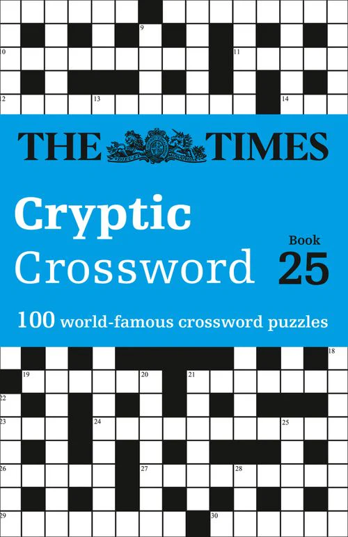 The Times Crosswords - The Times Cryptic Crossword Book 25: 100 world-famous crossword puzzles
