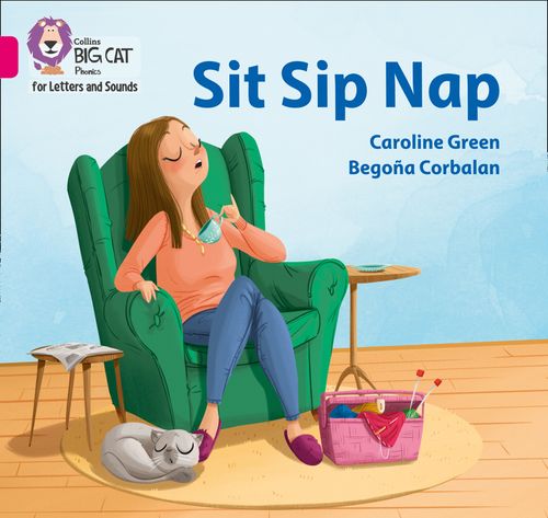 Collins Big Cat Phonics for Letters and Sounds - Sit Sip Nap: Band 01A/Pink A