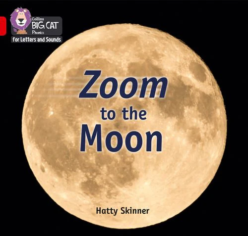 Collins Big Cat Phonics for Letters and Sounds - Zoom to the Moon: Band 02B/Red B