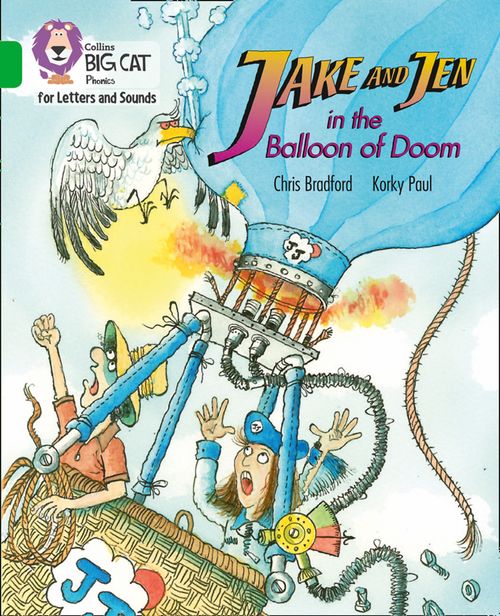 Collins Big Cat Phonics for Letters and Sounds - Jake and Jen and the Balloon of Doom: Band 05/Green