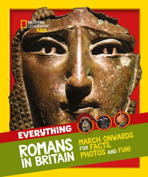 National Geographic Kids - Everything: Romans in Britain: March onwards for facts, photos and fun! - Image 4