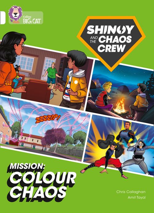 Collins Big Cat - Shinoy and the Chaos Crew Mission: Colour Chaos: Band 10/White