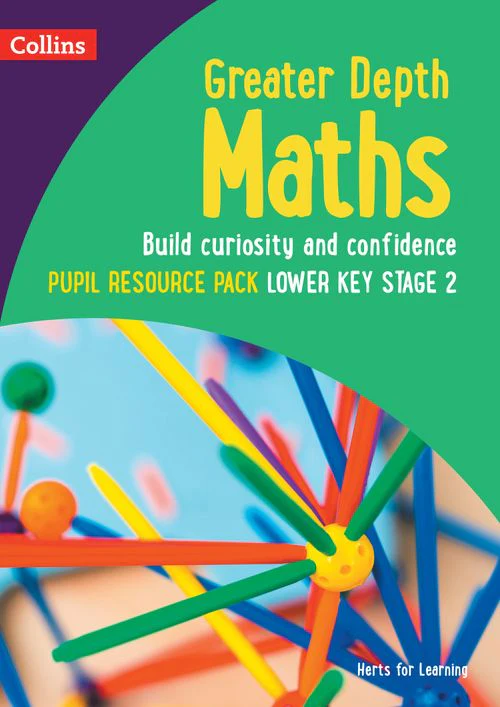 Herts for Learning - Greater Depth Maths Pupil Resource Pack Lower Key Stage 2