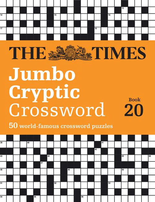 The Times Crosswords - The Times Jumbo Cryptic Crossword Book 20: The world’s most challenging cryptic crossword