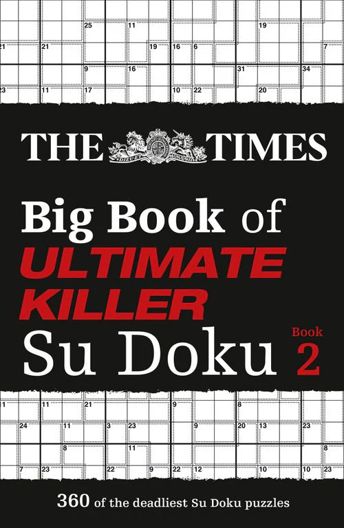 The Times Su Doku - The Times Big Book of Ultimate Killer Su Doku book 2: 360 of the deadliest Su Doku puzzles