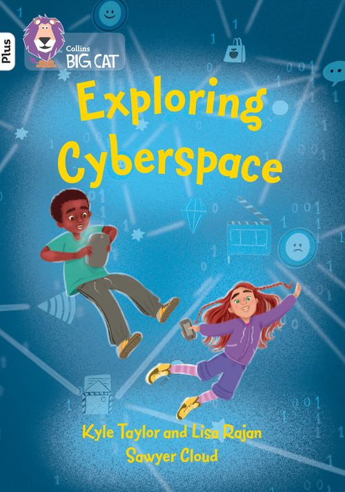 Collins Big Cat - Exploring Cyberspace: Band 10+/White Plus