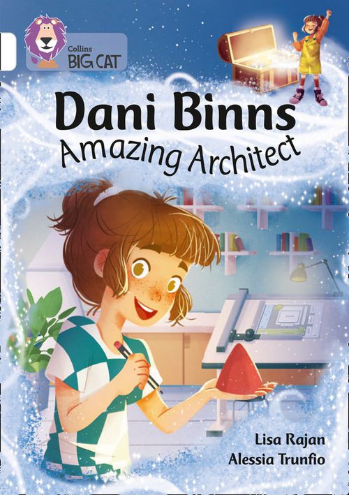 Collins Big Cat - Dani Binns: Amazing Architect: Band 10/White
