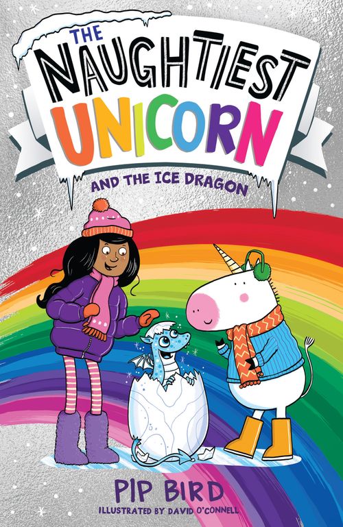 The Naughtiest Unicorn series - The Naughtiest Unicorn and the Ice Dragon