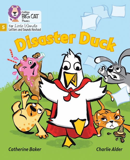 Big Cat Phonics for Little Wandle Letters and Sounds Revised - Disaster Duck: Phase 5 Set 4