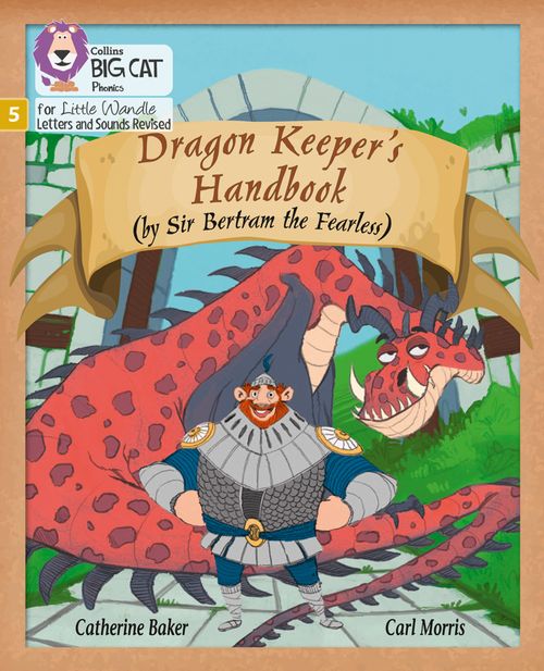 Big Cat Phonics for Little Wandle Letters and Sounds Revised - Dragon Keeper’s Handbook: Phase 5 Set 1