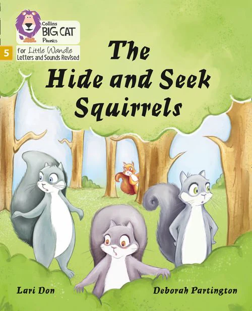 Big Cat Phonics for Little Wandle Letters and Sounds Revised - The Hide and Seek Squirrels: Phase 5 Set 4