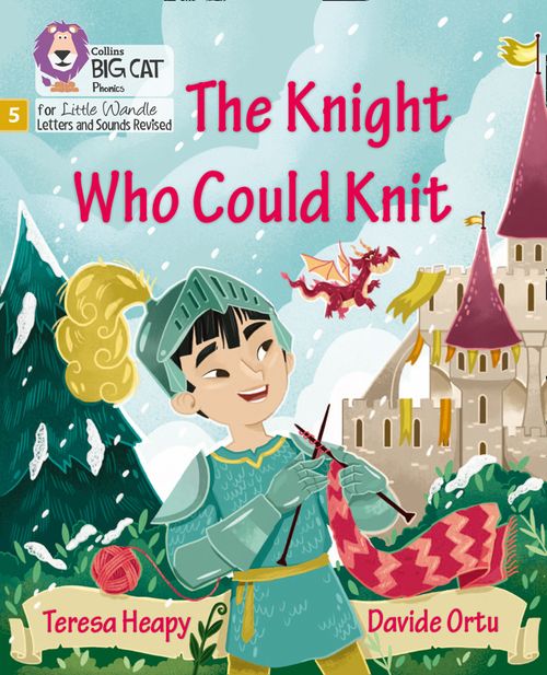 Big Cat Phonics for Little Wandle Letters and Sounds Revised - The Knight Who Could Knit: Phase 5 Set 5