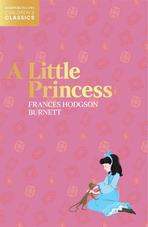 HarperCollins Children’s Classics - A Little Princess