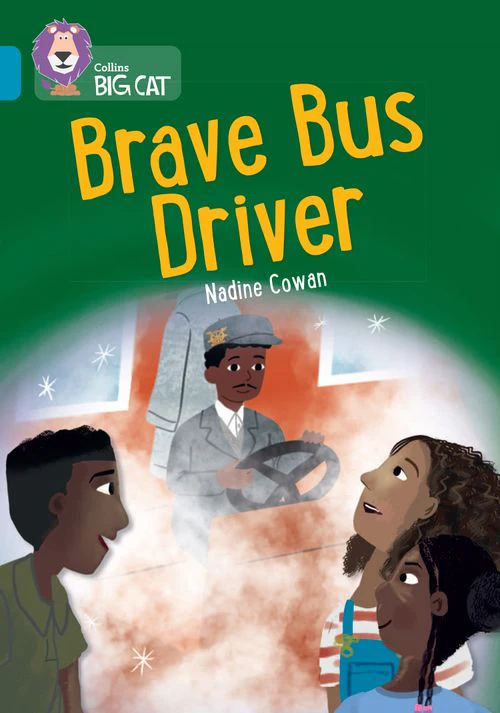 Collins Big Cat - Brave Bus Driver: Band 13/Topaz