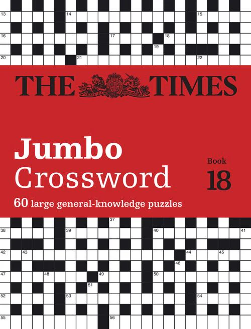 The Times Crosswords - The Times 2 Jumbo Crossword Book 18: 60 large general-knowledge crossword puzzles
