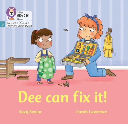 Big Cat Phonics for Little Wandle Letters and Sounds Revised - Dee Can Fix it: Phase 3 Set 1