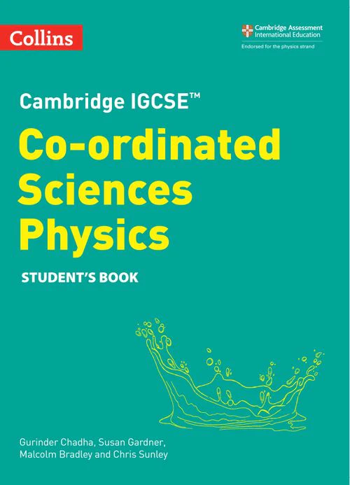 Collins Cambridge IGCSE™ - Cambridge IGCSE™ Co-ordinated Sciences Physics Student's Book: (Second edition)
