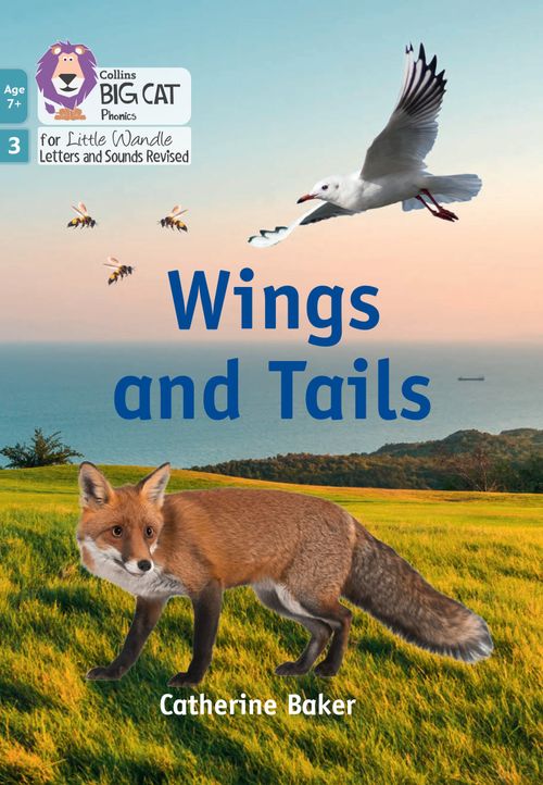 Big Cat Phonics for Little Wandle Letters and Sounds Revised – Age 7+ - Wings and Tails: Phase 3 Set 1 Blending practice