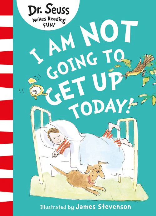 I Am Not Going to Get Up Today! - Image 4