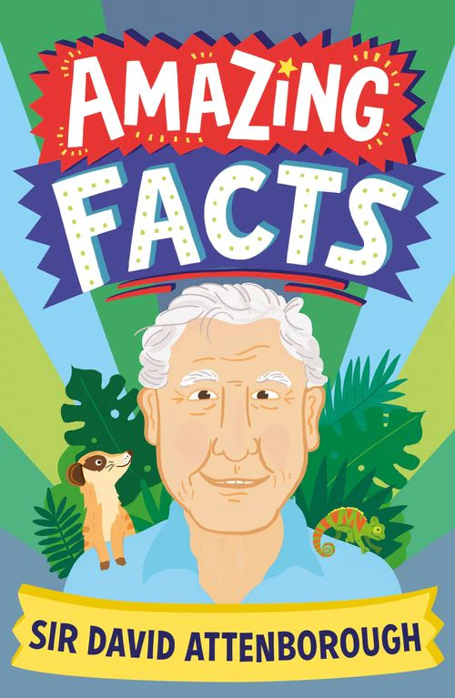 Amazing Facts Every Kid Needs to Know - Amazing Facts Sir David Attenborough