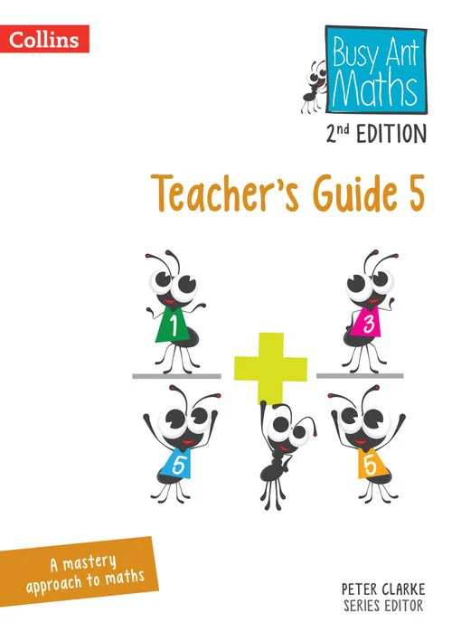 Busy Ant Maths 2nd Edition - Teacher’s Guide 5