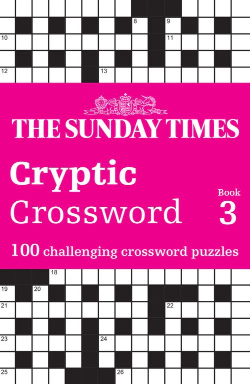 The Sunday Times Puzzle Books - The Sunday Times Cryptic Crossword Book 3: 100 challenging crossword puzzles