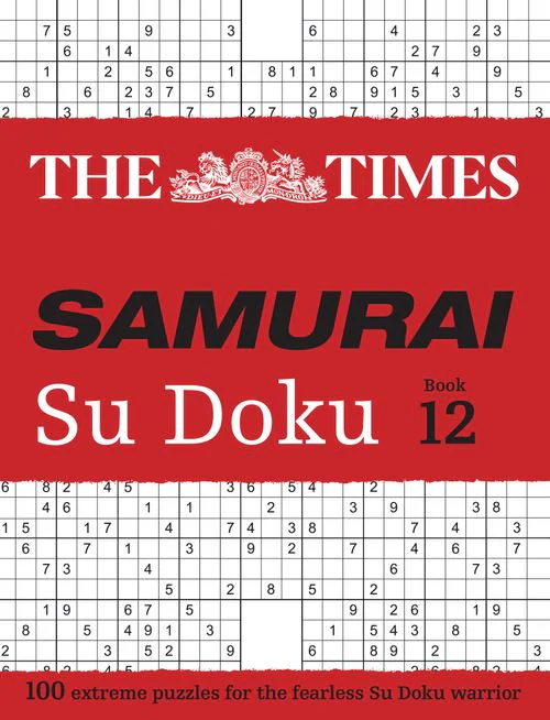 The Times Su Doku - The Times Samurai Su Doku 12: 100 extreme puzzles for the fearless Su Doku warrior