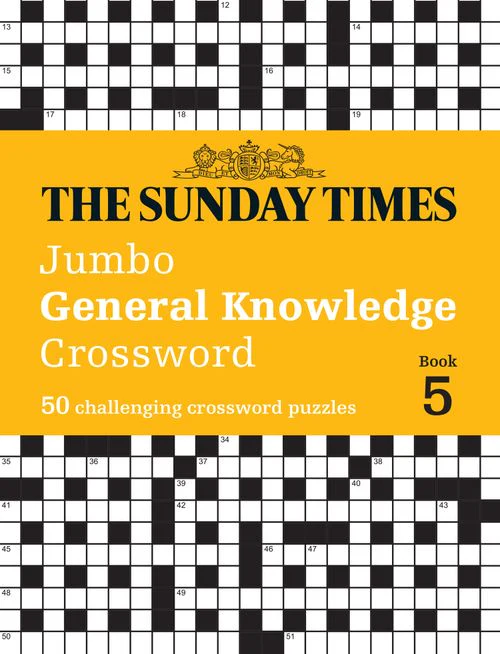 The Sunday Times Puzzle Books - The Sunday Times Jumbo General Knowledge Crossword Book 5: 50 general knowledge crosswords