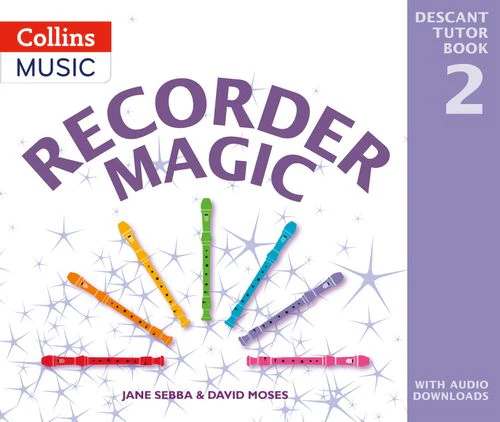 Recorder Magic - Recorder Magic: Descant Tutor Book 2: (Second edition)