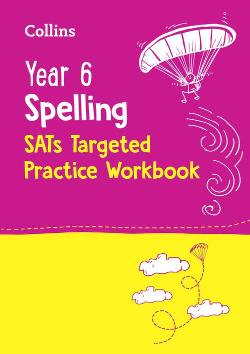 Collins KS2 SATs Practice - Year 6 Spelling SATs Targeted Practice Workbook: for the 2026 tests