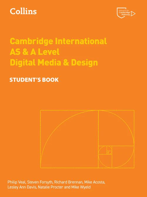 Collins Cambridge International AS & A Level - Cambridge International AS & A Level Digital Media and Design Student’s Book: (Second edition)