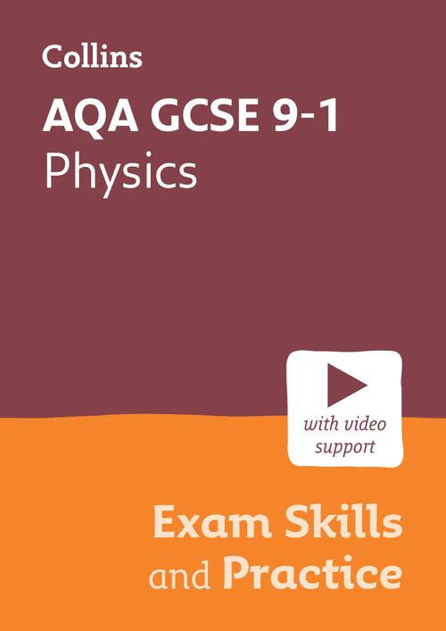 Collins GCSE Grade 9-1 Revision - AQA GCSE 9-1 Physics Exam Skills and Practice: Ideal for the 2026 and 2027 exams includes video support
