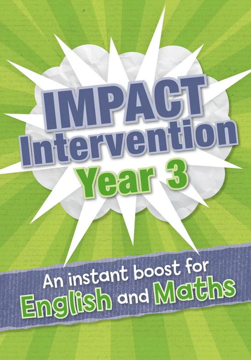Impact Intervention - Year 3 Impact Intervention: Increase pupil progress and attainment with targeted intervention teaching resource (Download edition)