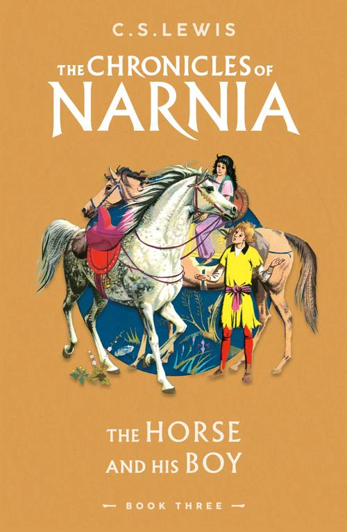 The Chronicles of Narnia - The Horse and His Boy