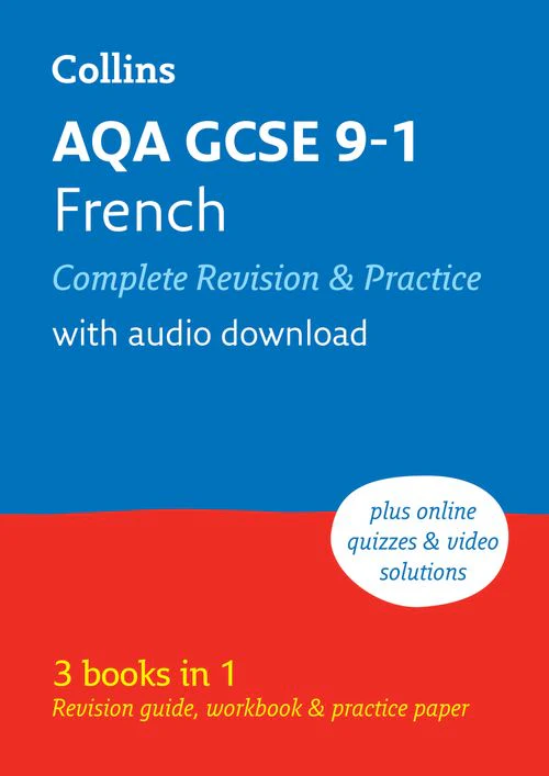 Collins GCSE Grade 9-1 Revision - AQA GCSE French Complete Revision and Practice: Ideal for the 2026 and 2027 exams includes online edition, quizzes and video solutions (Second edition)