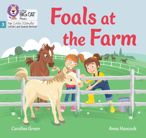 Big Cat Phonics for Little Wandle Letters and Sounds Revised - Foals at the Farm: Phase 3 Set 1 Blending practice