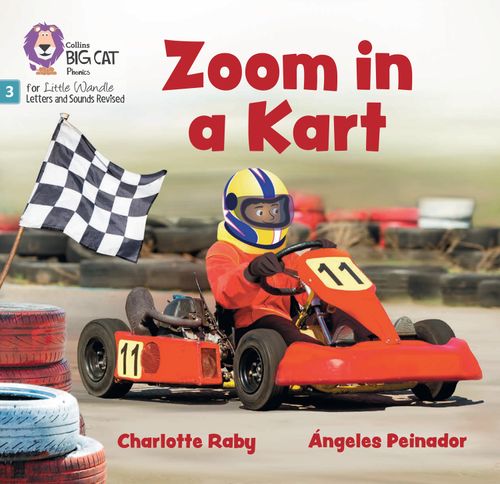 Big Cat Phonics for Little Wandle Letters and Sounds Revised - Zoom in a Kart: Phase 3 Set 1 Blending practice