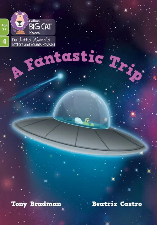 Big Cat Phonics for Little Wandle Letters and Sounds Revised – Age 7+ - A Fantastic Trip: Phase 4 Set 2