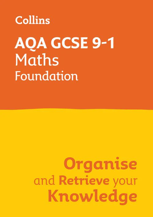Collins GCSE Grade 9-1 Revision - AQA GCSE 9-1 Maths Foundation Organise and Retrieve Your Knowledge: Ideal for the 2026 and 2027 exams