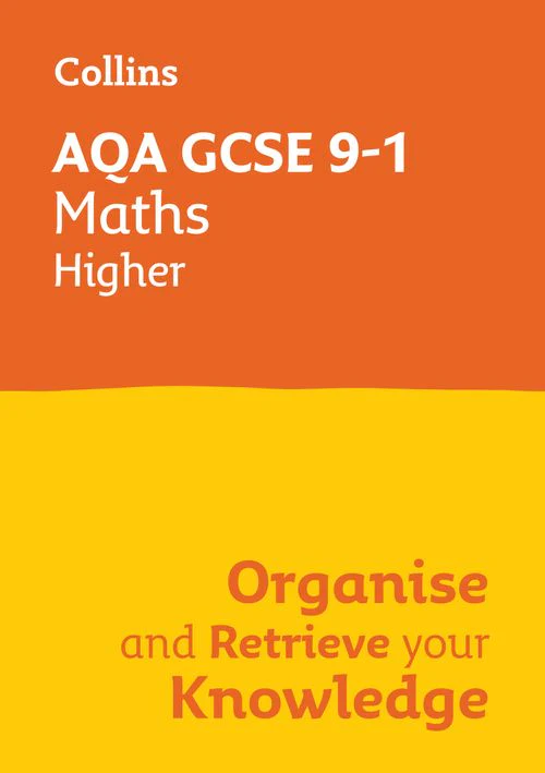 Collins GCSE Grade 9-1 Revision - AQA GCSE 9-1 Maths Higher Organise and Retrieve Your Knowledge: Ideal for the 2026 and 2027 exams