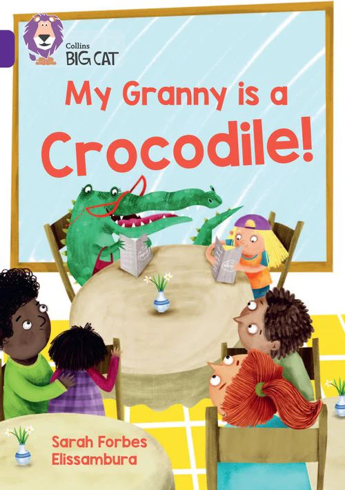 Collins Big Cat - My Granny is a Crocodile!: Band 08/Purple