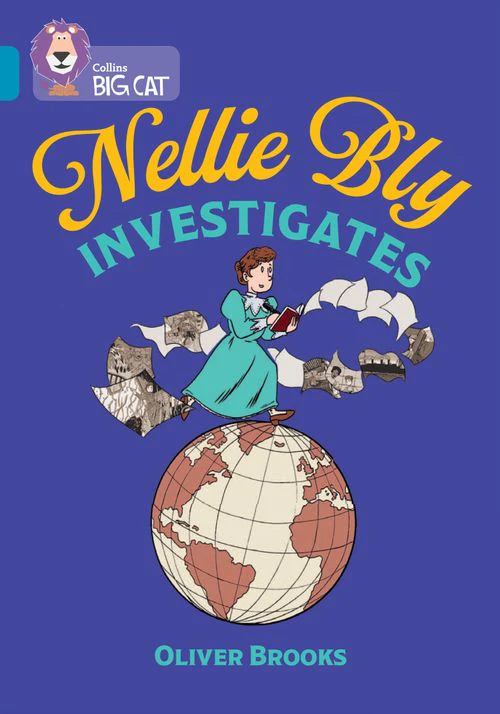 Collins Big Cat - Nellie Bly Investigates: Band 13/Topaz