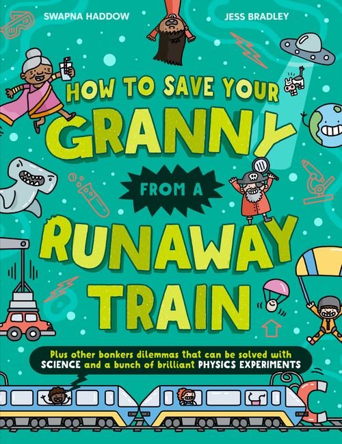 Solved by Science - How To Save Your Granny From a Runaway Train