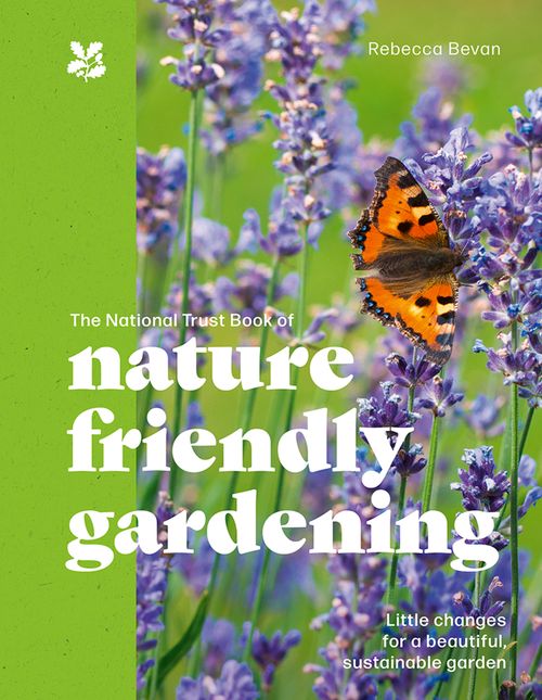 National Trust - The National Trust Book of Nature-Friendly Gardening - Image 7