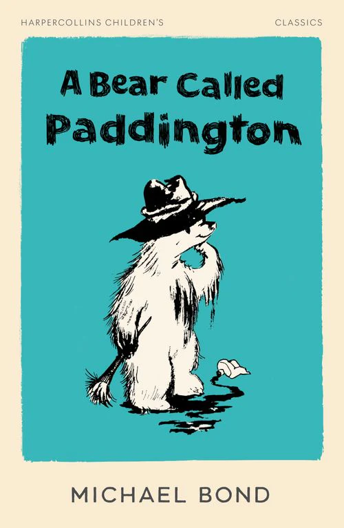 HarperCollins Children’s Classics - A Bear Called Paddington