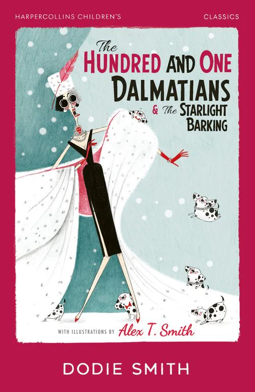 HarperCollins Children’s Classics - The Hundred and One Dalmatians & The Starlight Barking