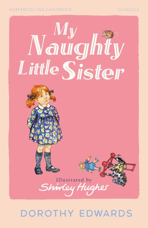 HarperCollins Children’s Classics - My Naughty Little Sister