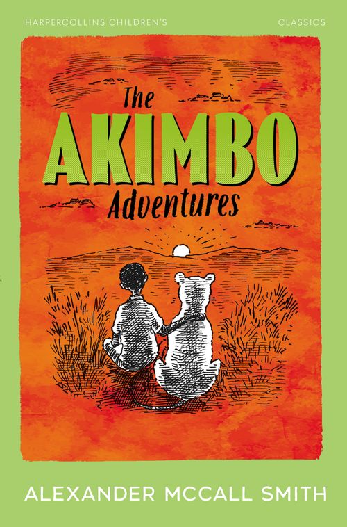 HarperCollins Children’s Classics - The Akimbo Adventures